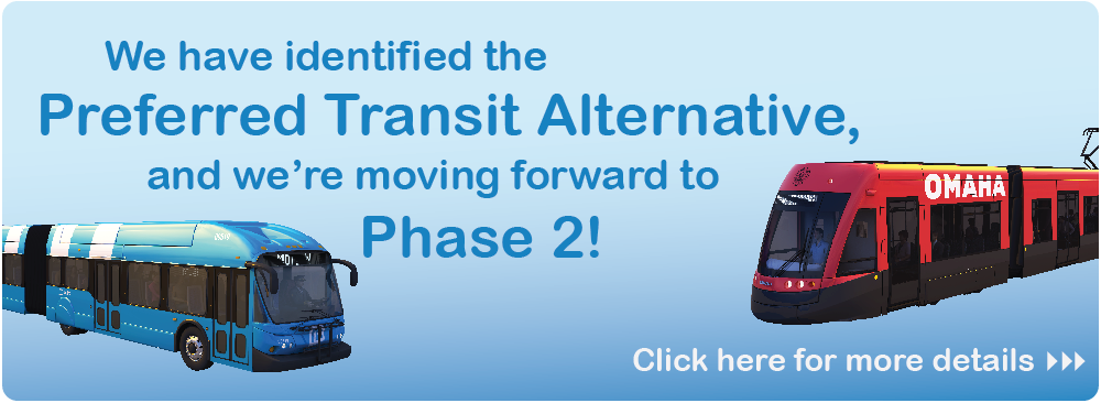 We've identified the Preferred Transit Alternative, and we're moving forward to Phase 2! Click here for more details.